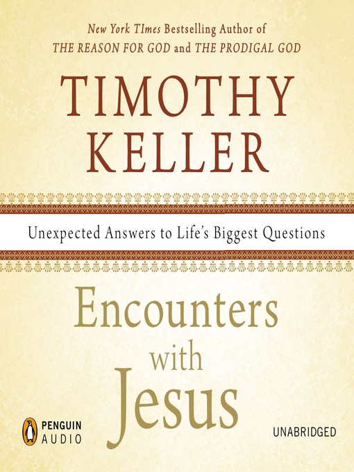 Title details for Encounters with Jesus by Timothy Keller - Wait list